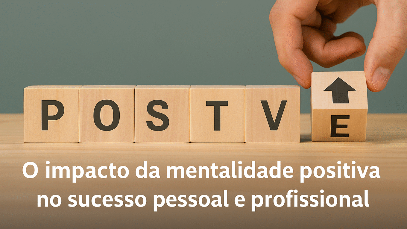 impacto da mentalidade positiva