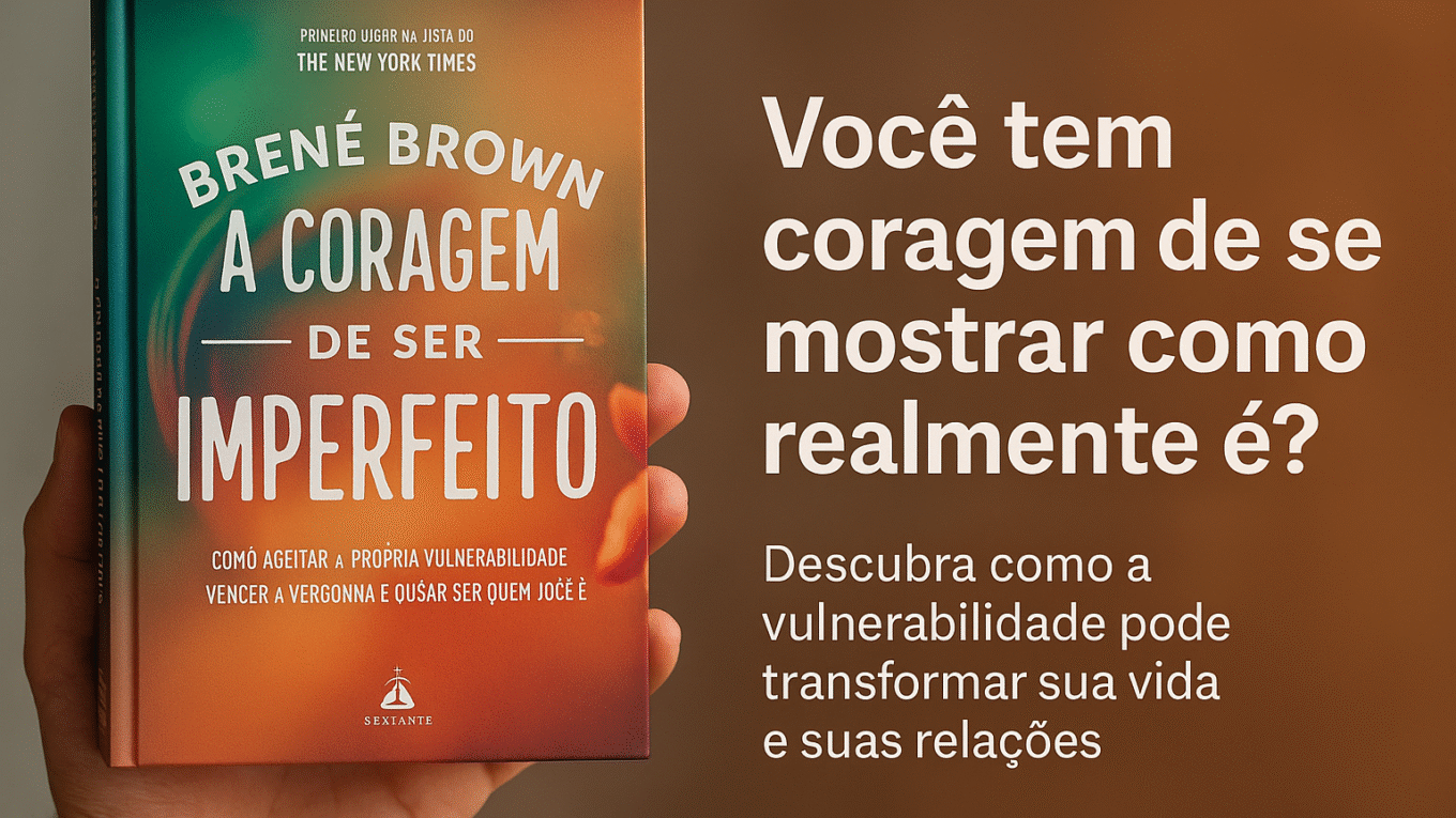 a coragem de ser imperfeito